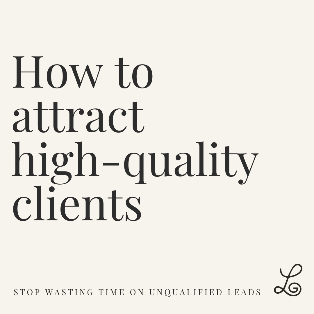 How to Attract High Quality Clients
